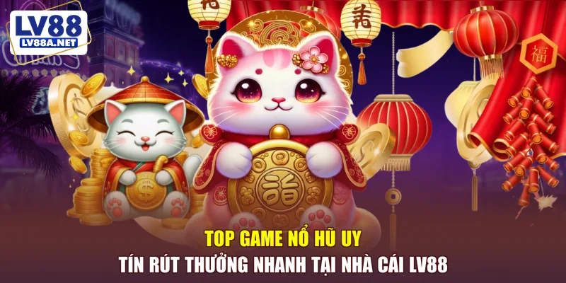 top game nổ hũ uy tín